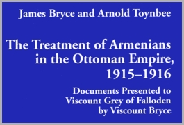 The Treatment of Armenians 1915 -1916 by Viscount Bryce